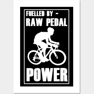 Fuelled By RAW Pedal Power Funny Cycling Design Posters and Art